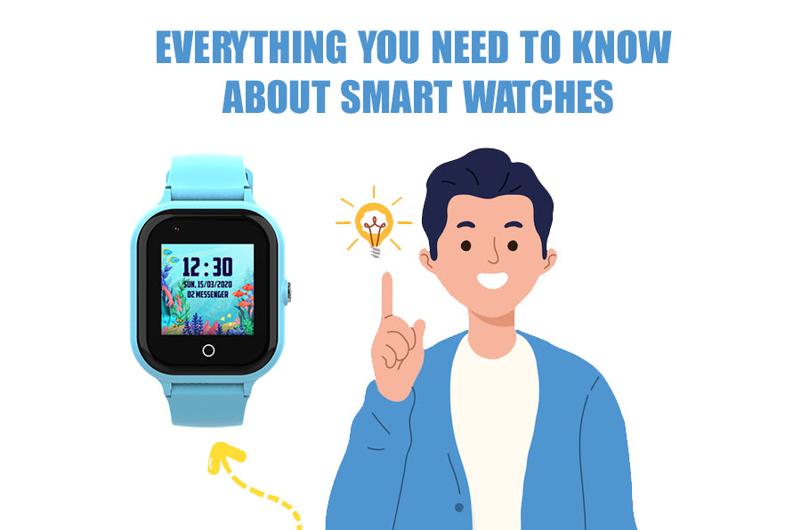 Everything you need to know about Smart watches