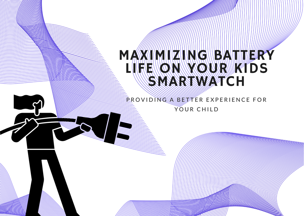 Maximizing Battery Life on Your Kids Smartwatch